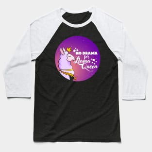 No Drama For Llama Funny Humor Cute Llama Quote Baseball T-Shirt